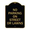 Signmission Designer Series No Parking on Street or Lawns, Black & Gold Aluminum Sign, 18" x 24", BG-1824-23691 A-DES-BG-1824-23691 - alternate 1
